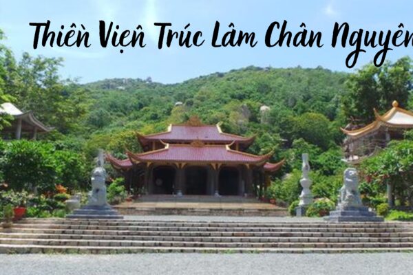 Thiền Viện Trúc Lâm Chân Nguyên – Ngôi Chùa Nổi Tiếng Với Đàn Khỉ Thân Thiện