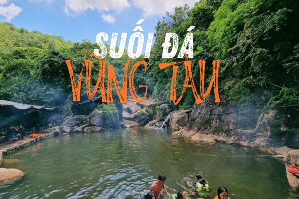 Suối Đá Vũng Tàu – Thiên đường xanh mát giữa lòng thành phố