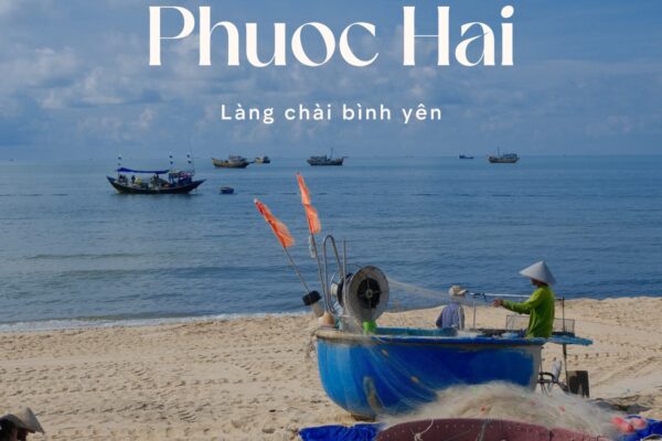 Phượt Phước Hải – Vũng Tàu: Hành trình khám phá hoang sơ và bình yên