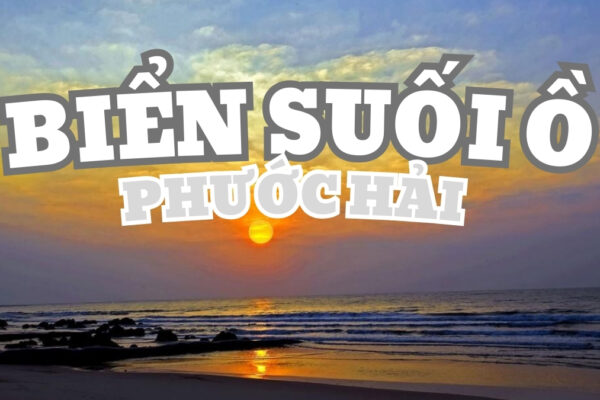 Biển Suối Ồ – Vẻ đẹp hoang sơ, quyến rũ